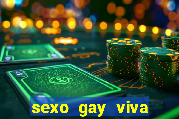 sexo gay viva local santos